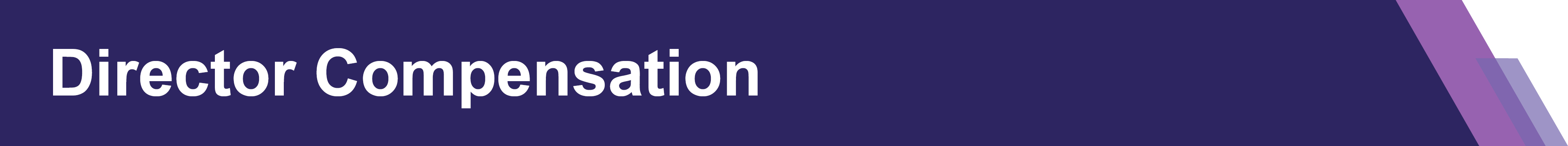 https://cdn.kscope.io/1dede3b9d1365fc85616d302541adc65-04_Director Compensation_T1 Banner.jpg